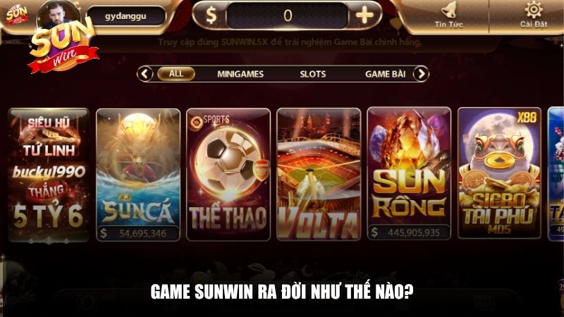 Game Sunwin ra đời như thế nào?