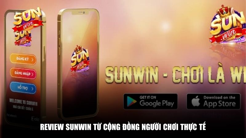 Những đánh giá người dùng về cổng game Sunwin